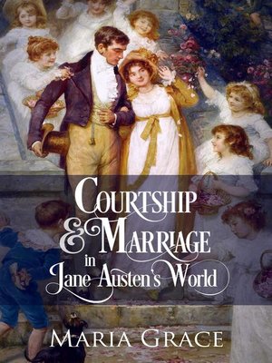 cover image of Courtship and Marriage in Jane Austen's World